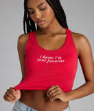 I Know I'm Your Favorite Graphic Tank Top