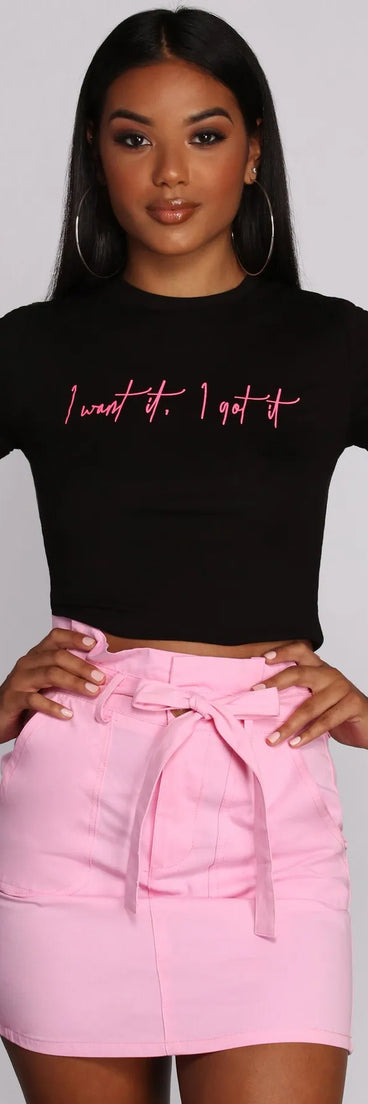 I Want It, I Got It Top