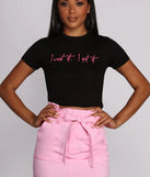 I Want It, I Got It Top