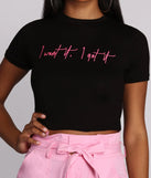 I Want It, I Got It Top