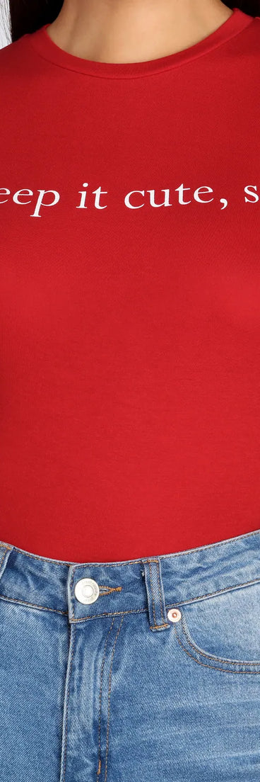 Keep It Cute Sis Tee