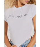 Upgrade your style game for 2025 with the I'm Too Pretty For This Crop Graphic Tee in white, perfect for any fashion-forward wardrobe.