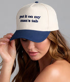 Put It On My Man's Tab Snap Back Cap