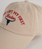 Not My First Rodeo Baseball Cap