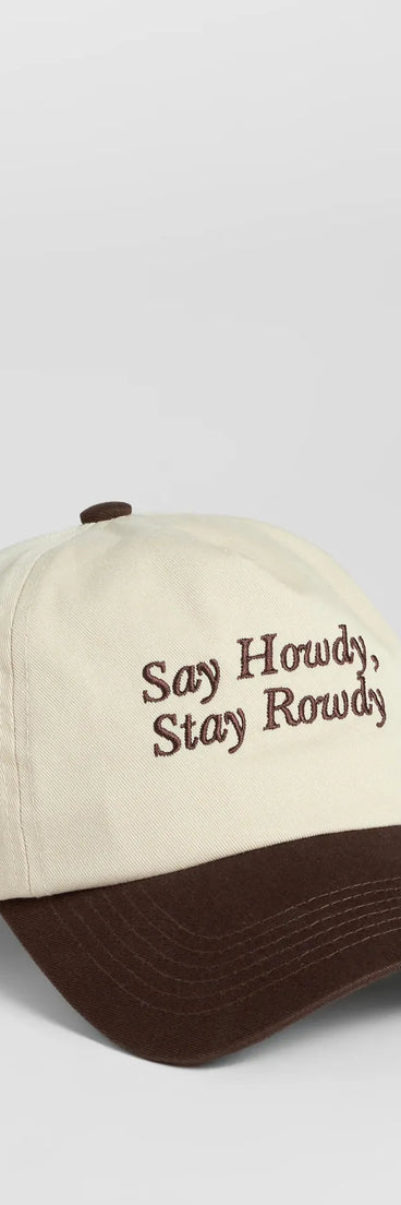 Say Howdy, Stay Rowdy Baseball Cap