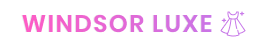 Windsor Luxe