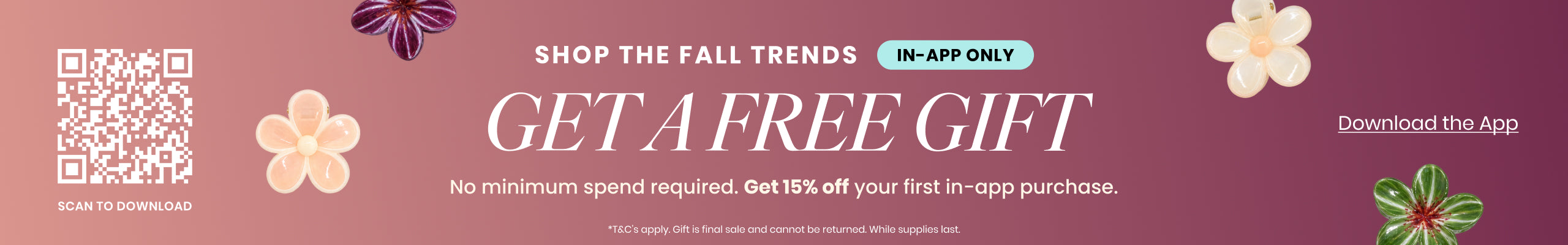 Download the Windsor app for an in-app exclusive free gift with purchase, no minimum spend required. While supplies last.