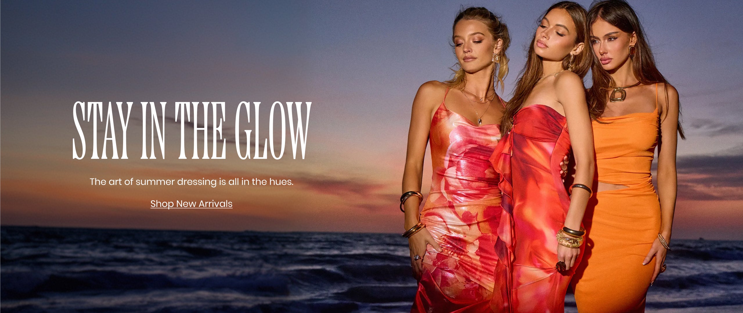 Shop new arrivals and stay in the glow with sunset hues, bodycon silhouettes, and radiant summer style.