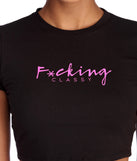 F*cking Classy Crop Top