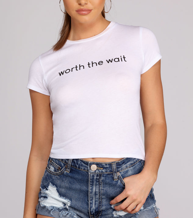 Worth The Wait Graphic Tee