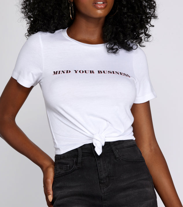 Mind Your Business Graphic Tee