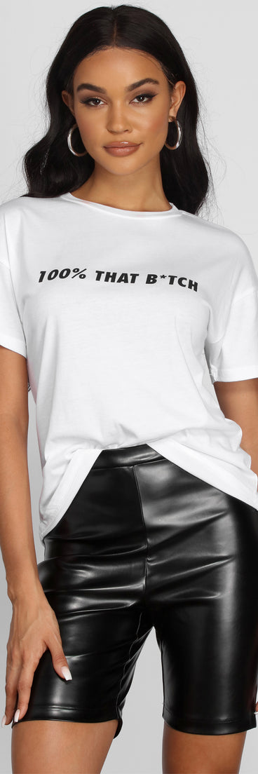 100% That B*itch Graphic Tee for 2022 festival outfits, festival dress, outfits for raves, concert outfits, and/or club outfits