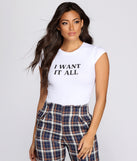 Want It All Graphic Tee