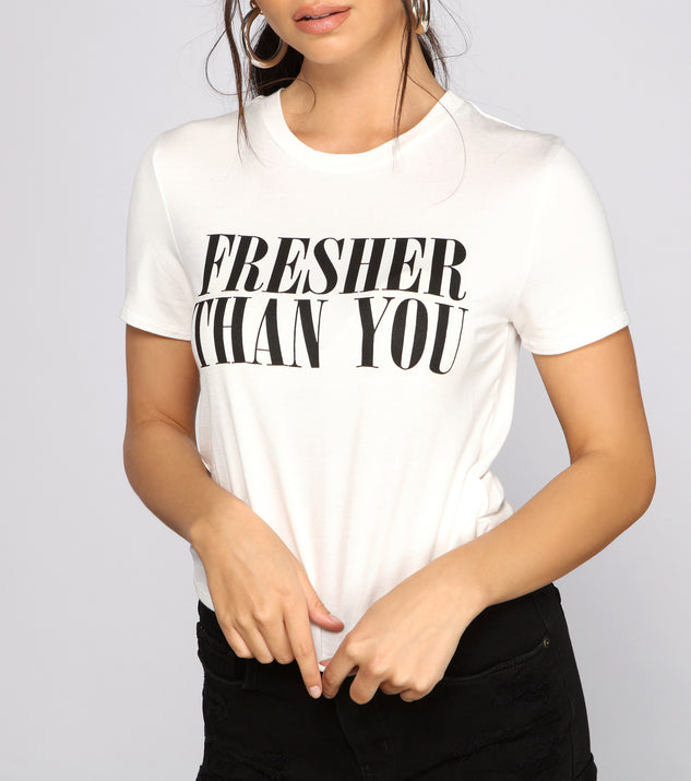 With fun and flirty details, Fresher Than You Graphic Tee shows off your unique style for a trendy outfit for the summer season!