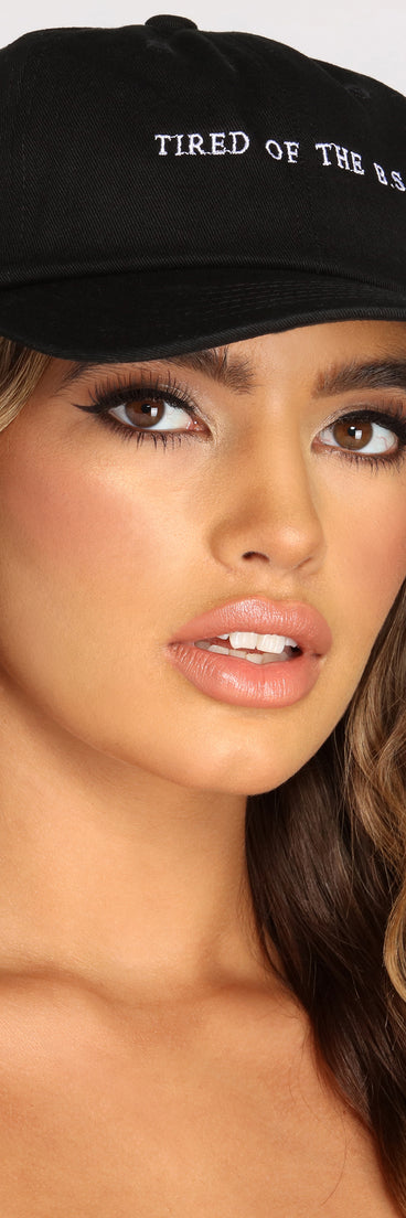 Tired Of The B.S Baseball Cap