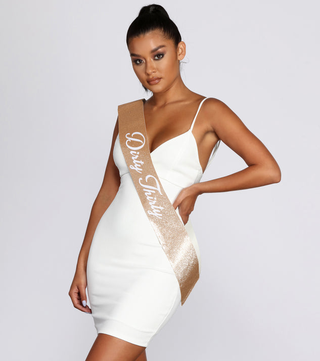 Dirty Thirty Sash